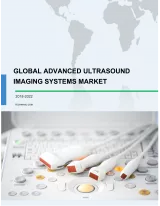 Global Advanced Ultrasound Imaging Systems Market 2018-2022